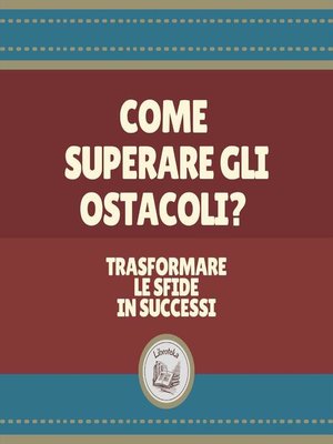 cover image of Come superare gli ostacoli?